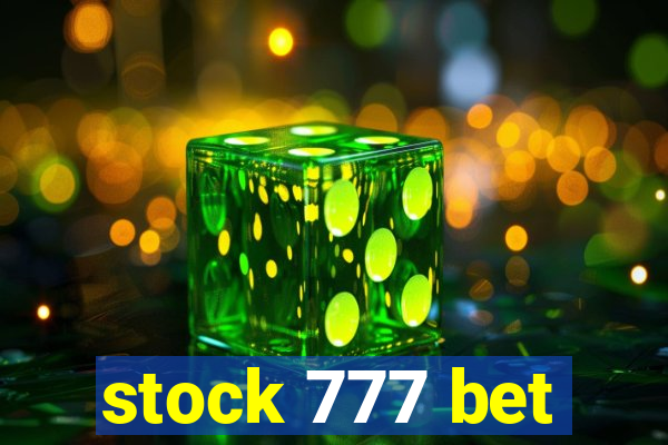 stock 777 bet